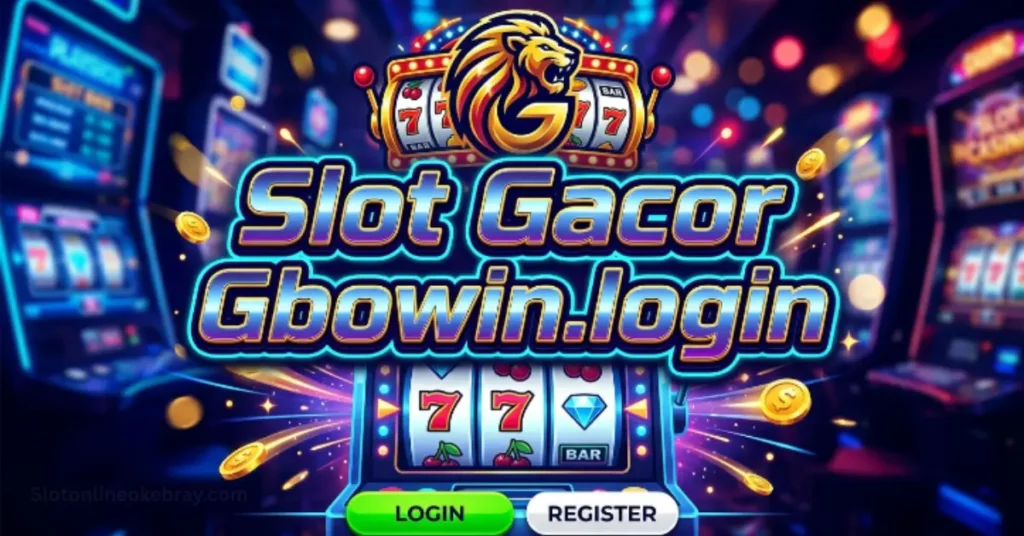 slot gacor gbowin.login